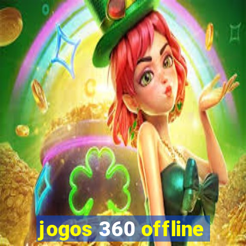 jogos 360 offline